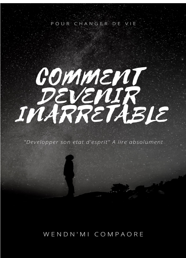 Comment devenir inarretable